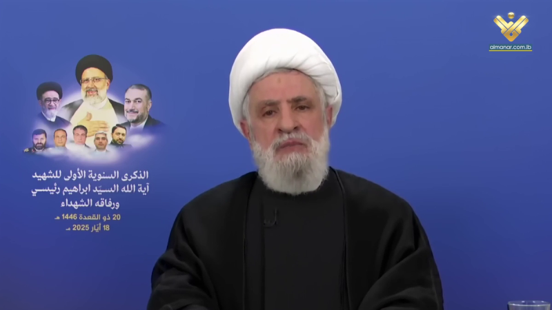 كلمة الشيخ نعيم قاسم في ذكرى استشهاد السيد ابراهيم رئيسي ورفاقه 18-05-2025